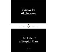 The Life Of A Stupid Man