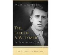 The Life of A.W. Tozer In Pursuit of God by Leonard Ravenhill Leonard Ravenhill (Auteur)