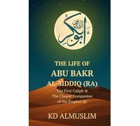 The Life of Abu Bakr Al-Siddiq
