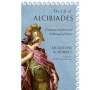 The Life of Alcibiades by Jacqueline de Romilly Unknown (Auteur)