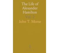 The Life of Alexander Hamilton