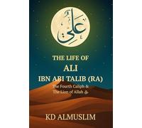 The Life of Ali ibn Abi Talib