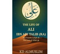 The Life of Ali ibn Abi Talib