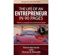 The Life of an Entrepreneur in 90 Pages: There's An Amazing Story Behind Every Story