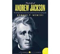 The Life of Andrew Jackson, P.S. Robert V. Remini (Auteur)
