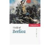 The Life of Berlioz Bloom, Peter (Auteur)