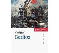 The Life of Berlioz, Musical Lives Peter Bloom (Auteur)