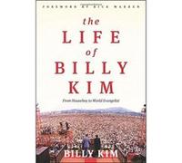The Life of Billy Kim: From Houseboy to World Evangelist - [Version Originale] Billy Kim (Auteur)