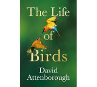 The Life of Birds