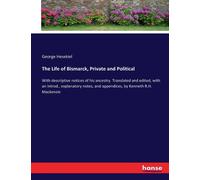 The Life Of Bismarck, Private And Political