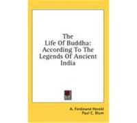The Life of Buddha A.-Ferdinand Herold (Auteur)