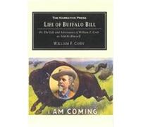 The Life of Buffalo Bill William F. Cody (Auteur)