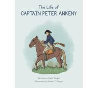The Life of Captain Peter Ankeny