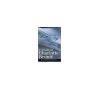 The Life Of Charlotte Bronte