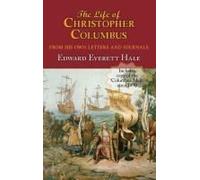 The Life Of Christopher Columbus. With Appendices And The Colombus Map, Drawn Circa 1490 In The Workshop Of Bartolomeo And Christopher Columbus In Lis