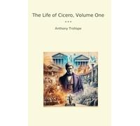 The Life of Cicero, Volume One
