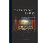 The Life Of David Garrick