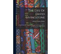 The Life Of David Livingstone