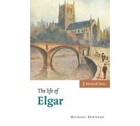 The Life of Elgar