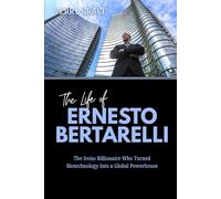 The Life of Ernesto Bertarelli: The Swiss Billionaire Who Turned Biotechnology Into a Global Powerhouse