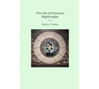 The life of Florence Nightingale