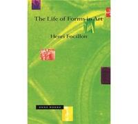 The Life of Forms in Art by Henri Focillon Henri Focillon (Auteur)