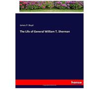 The Life Of General William T. Sherman