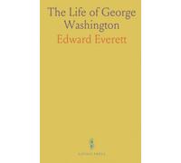 The Life of George Washington