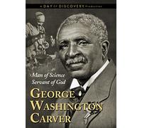 The Life of George Washington Carver