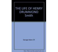 THE LIFE OF HENRY DRUMMOND "Smith