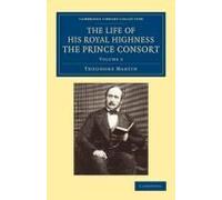 The Life Of His Royal Highness The Prince Consort
