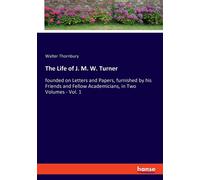 The Life Of J. M. W. Turner