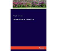 The Life Of J.M.W. Turner, R.A