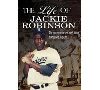 The Life of Jackie Robinson