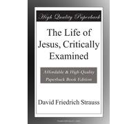 The Life of Jesus, Critically Examined
