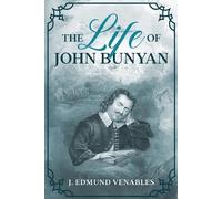 The Life Of John Bunyan