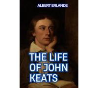 The Life of John Keats