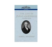 The Life Of John Marshall, Vol. 4