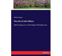 The Life Of John Milton