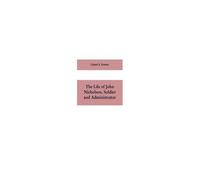 The Life Of John Nicholson, Soldier And Administrator; Based On Private And Hitherto Unpublished Documents (Third Edition)