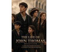 The Life of John Thomas