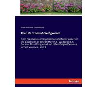 The Life Of Josiah Wedgwood