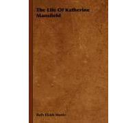 The Life Of Katherine Mansfield