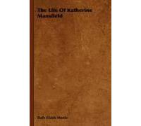 The Life Of Katherine Mansfield