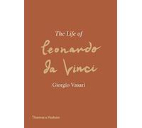 The Life of Leonardo Da Vinci