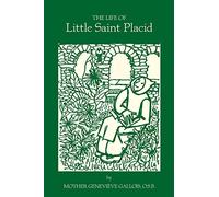 The Life of Little Saint Placid