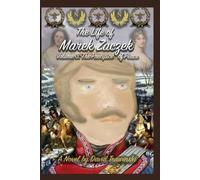 The Life of Marek Zaczek Volume 3: The Precipice of Peace