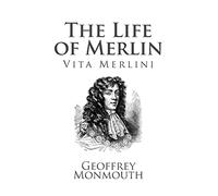 The Life of Merlin, Vita Merlini