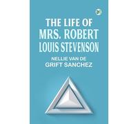 The Life of Mrs. Robert Louis Stevenson