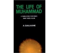 The Life of Muhammad: A Translation of Ishaq's Sirat Rasul Allah